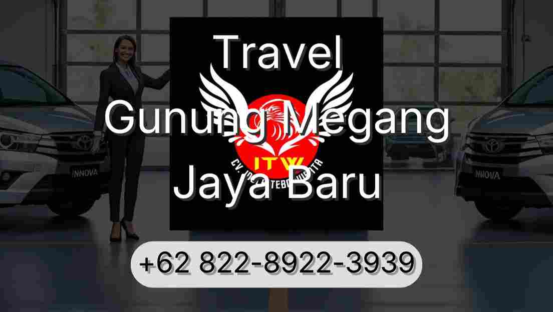 Travel Gunung Megang Jaya Baru