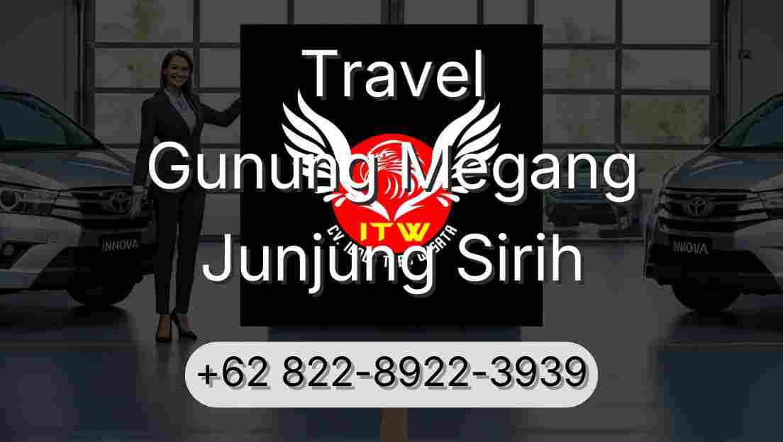 Travel Gunung Megang Junjung Sirih