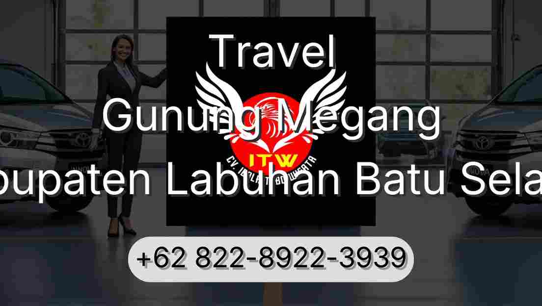 Travel Gunung Megang Kabupaten Labuhan Batu Selatan