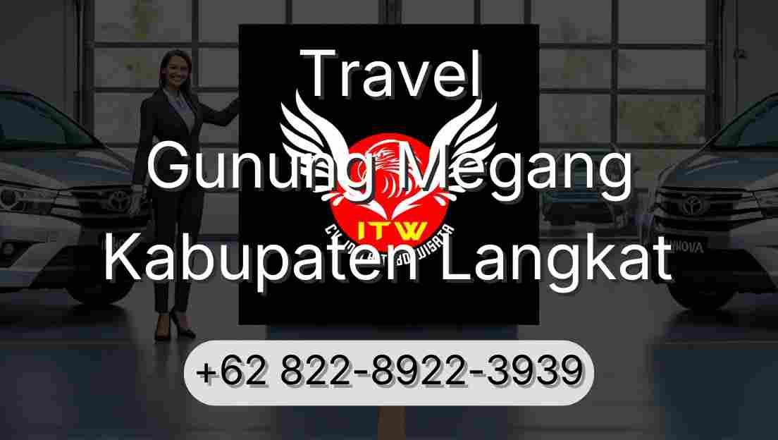 Travel Gunung Megang Kabupaten Langkat