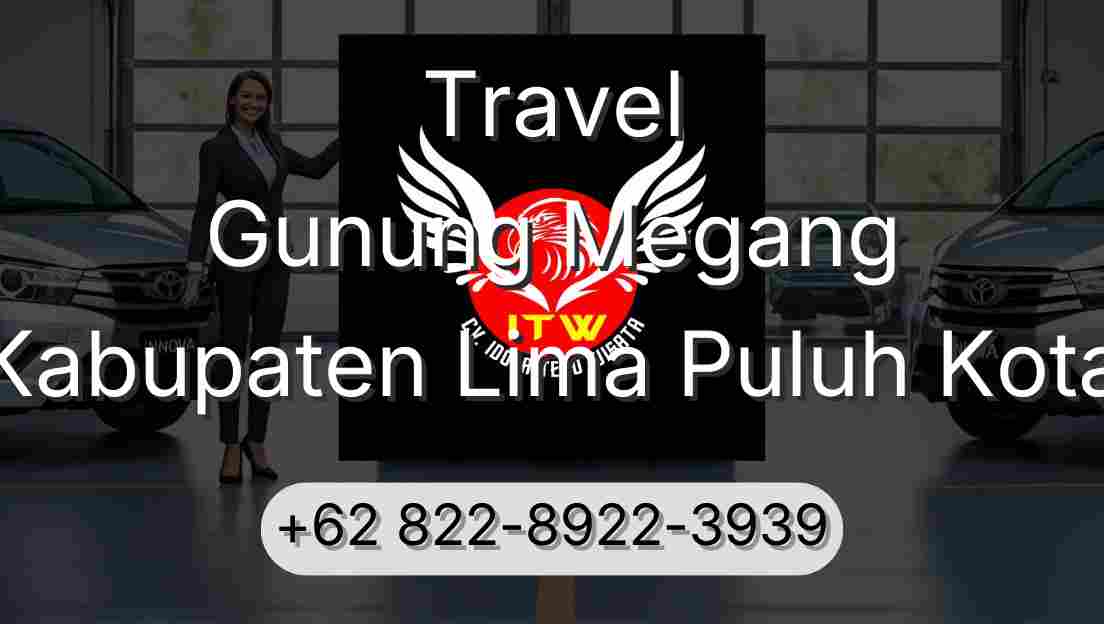 Travel Gunung Megang Kabupaten Lima Puluh Kota