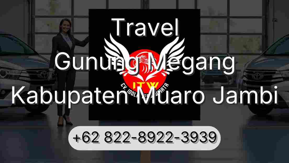 Travel Gunung Megang Kabupaten Muaro Jambi