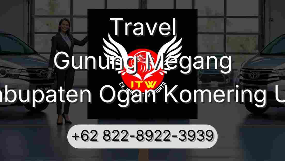Travel Gunung Megang Kabupaten Ogan Komering Ulu