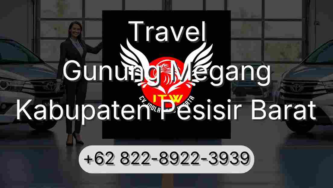 Travel Gunung Megang Kabupaten Pesisir Barat