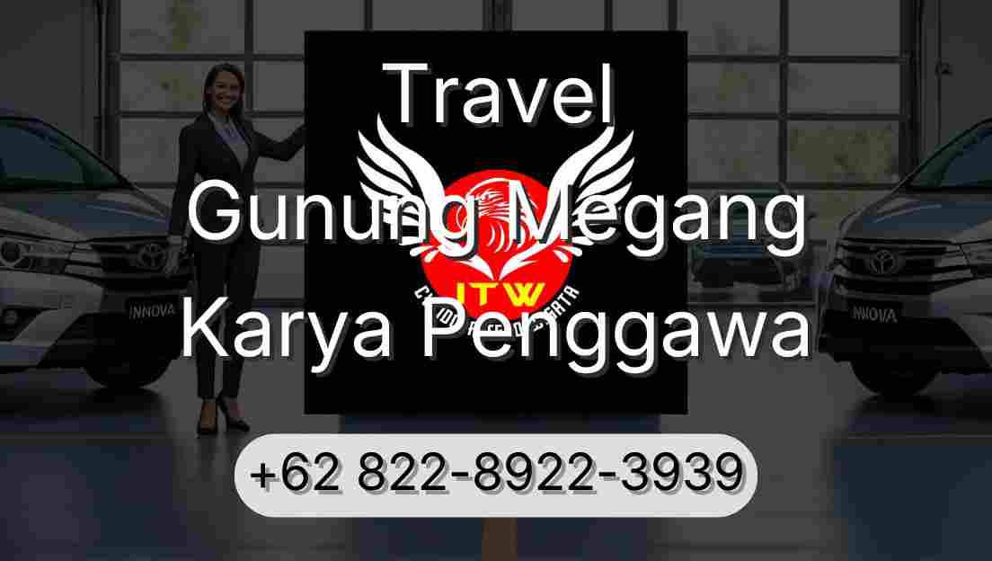 Travel Gunung Megang Karya Penggawa