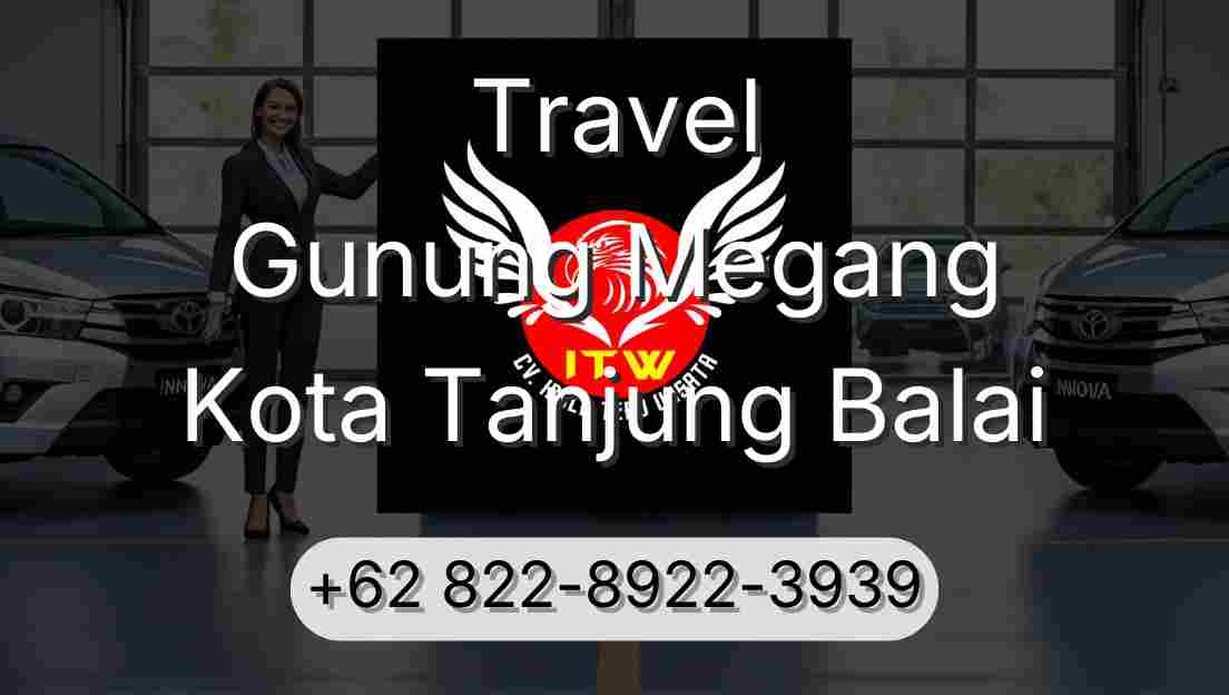 Travel Gunung Megang Kota Tanjung Balai