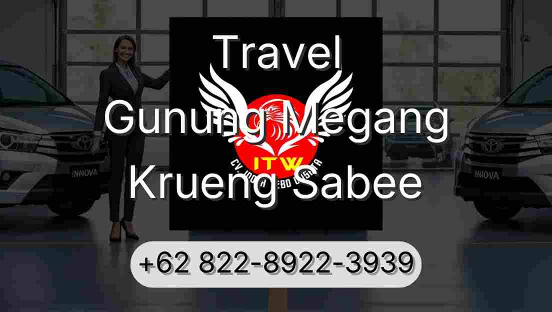 Travel Gunung Megang Krueng Sabee