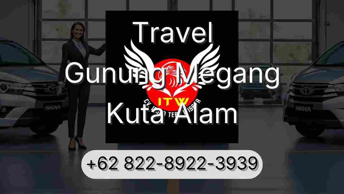 Travel Gunung Megang Kuta Alam