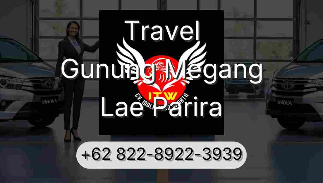 Travel Gunung Megang Lae Parira