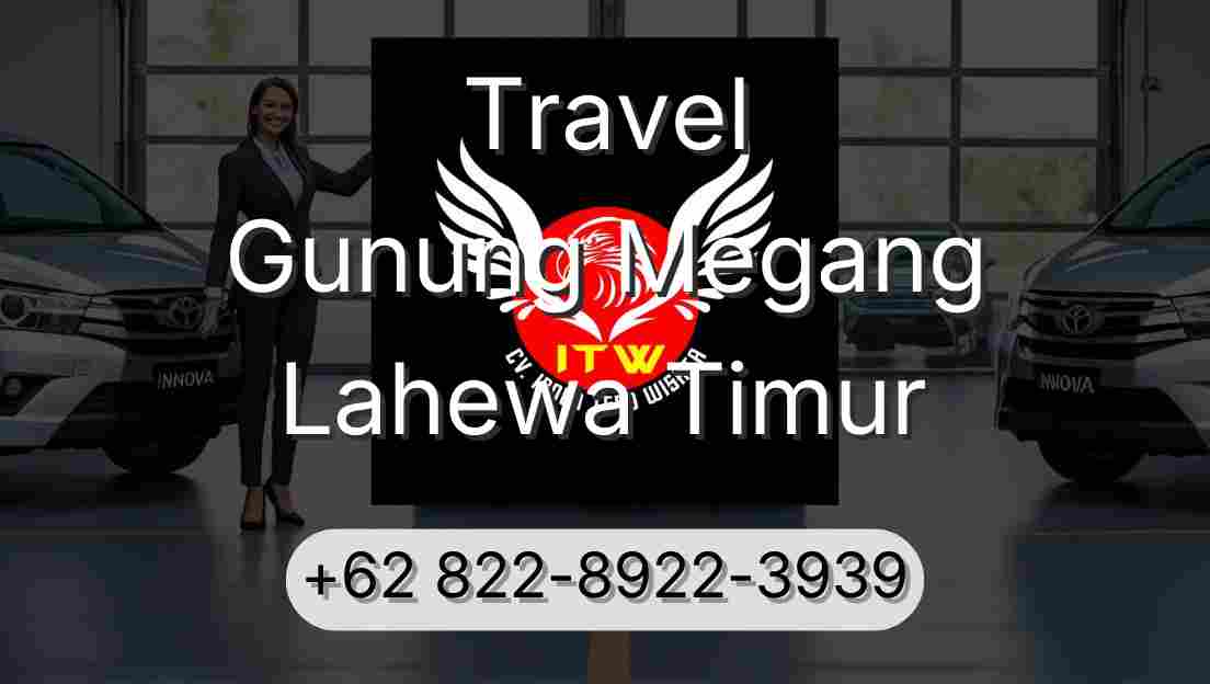 Travel Gunung Megang Lahewa Timur