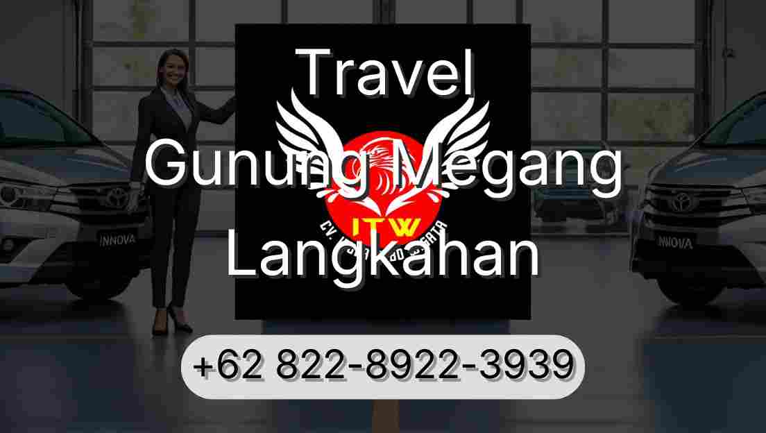 Travel Gunung Megang Langkahan