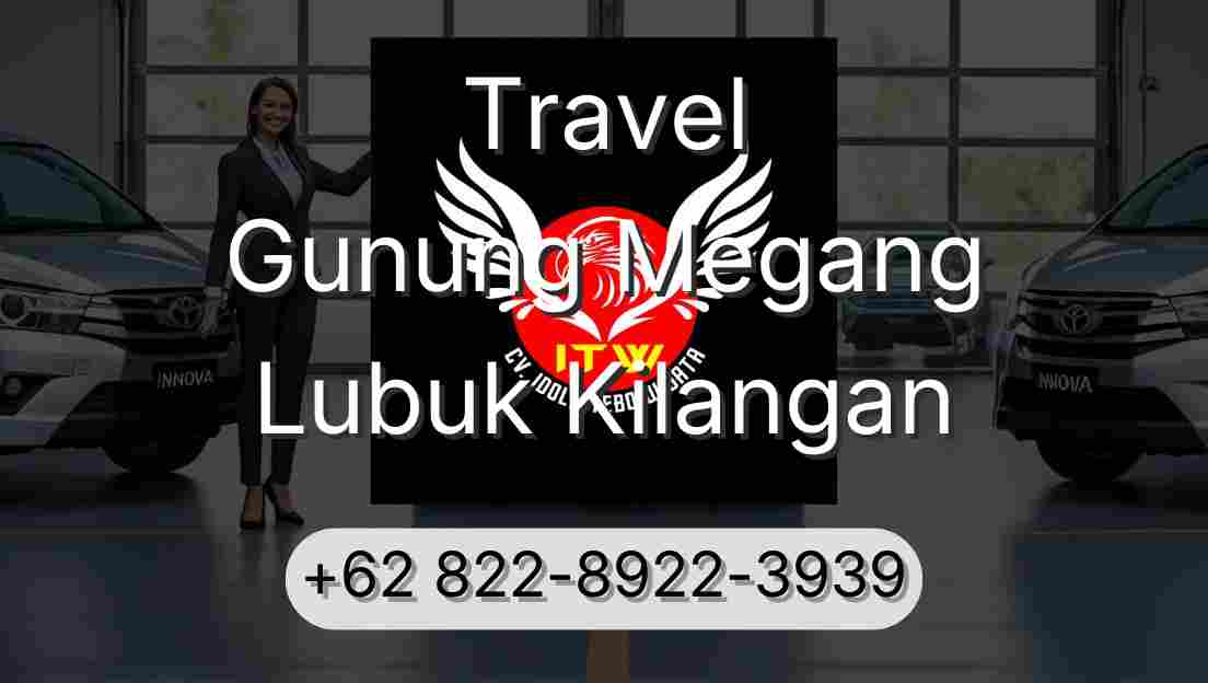 Travel Gunung Megang Lubuk Kilangan