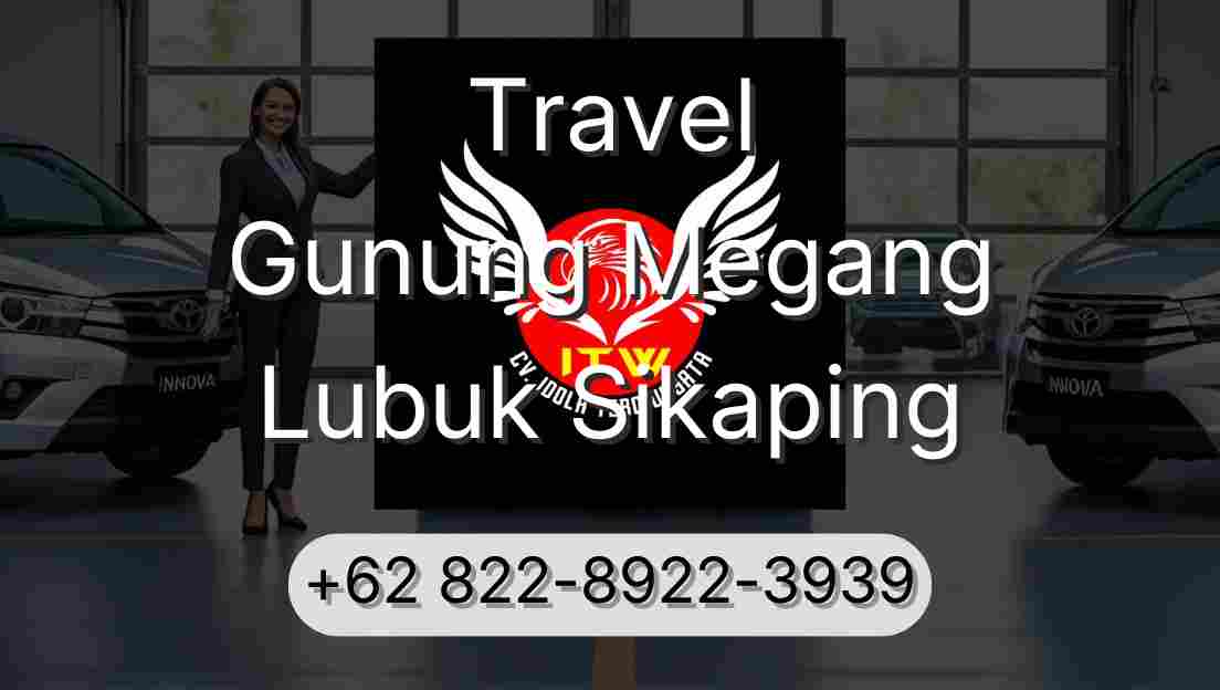 Travel Gunung Megang Lubuk Sikaping