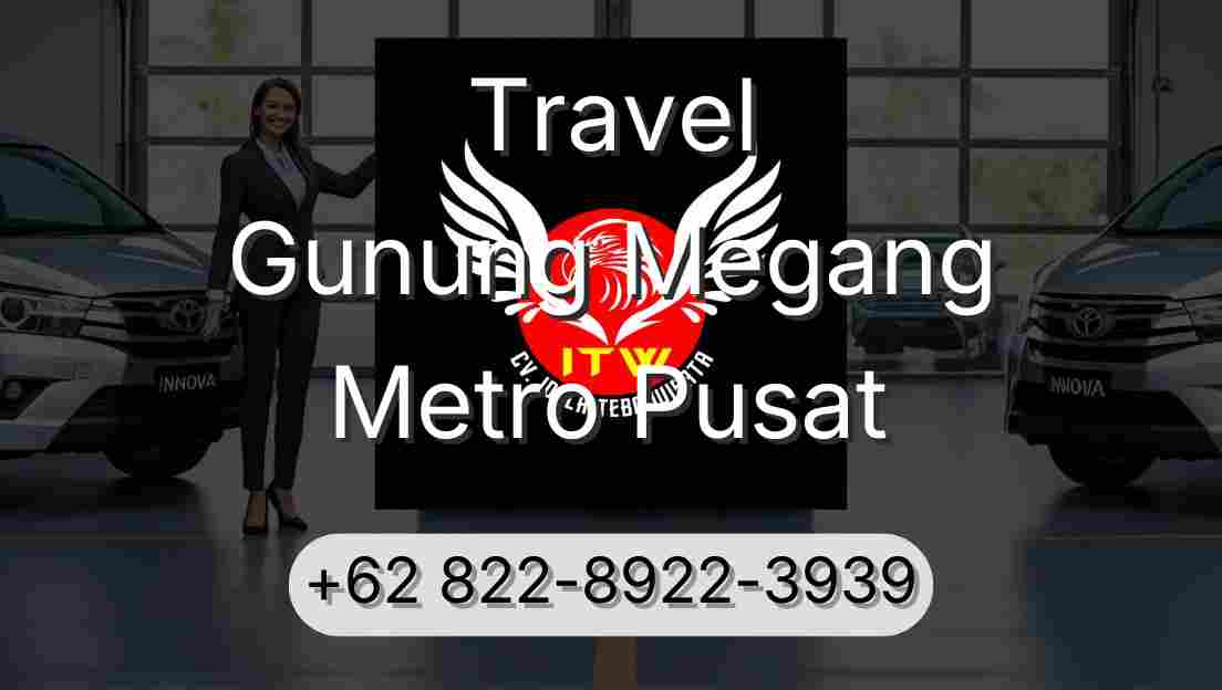 Travel Gunung Megang Metro Pusat