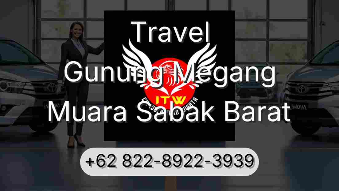 Travel Gunung Megang Muara Sabak Barat