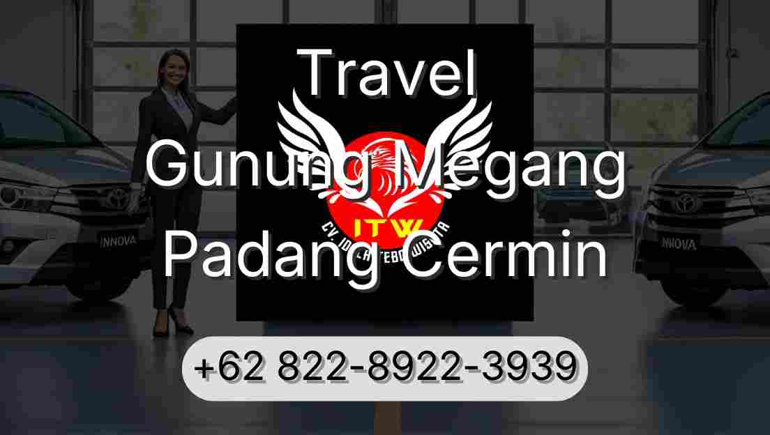 Travel Gunung Megang Padang Cermin
