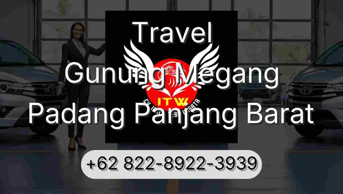Travel Gunung Megang Padang Panjang Barat