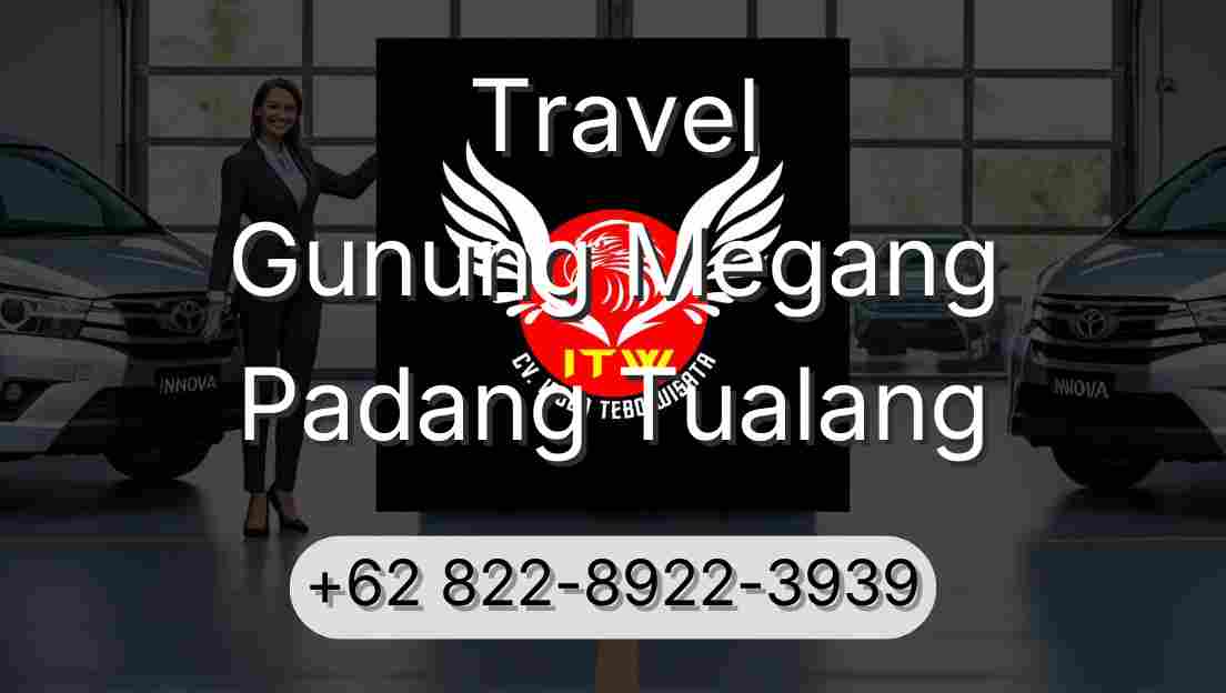 Travel Gunung Megang Padang Tualang