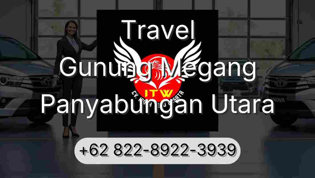 Travel Gunung Megang Panyabungan Utara
