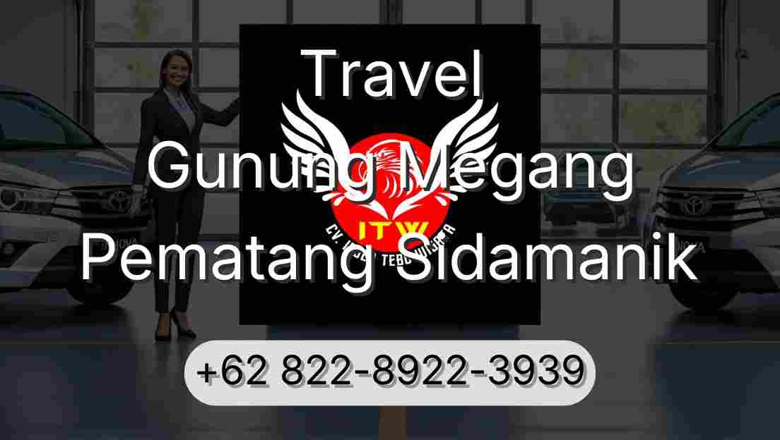 Travel Gunung Megang Pematang Sidamanik