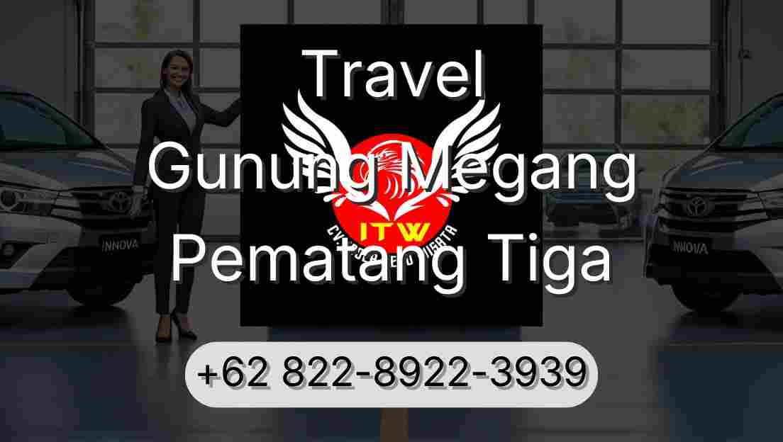 Travel Gunung Megang Pematang Tiga