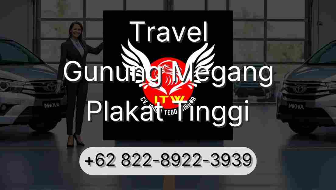 Travel Gunung Megang Plakat Tinggi