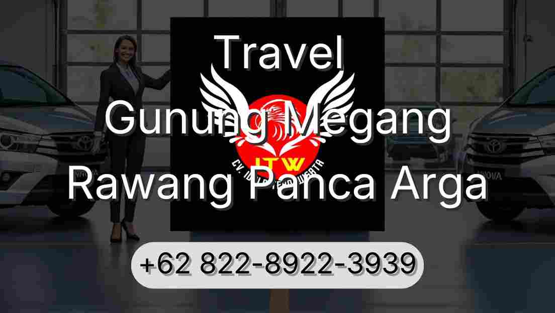Travel Gunung Megang Rawang Panca Arga