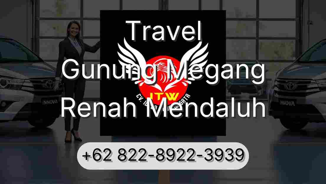 Travel Gunung Megang Renah Mendaluh