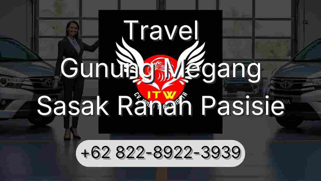 Travel Gunung Megang Sasak Ranah Pasisie