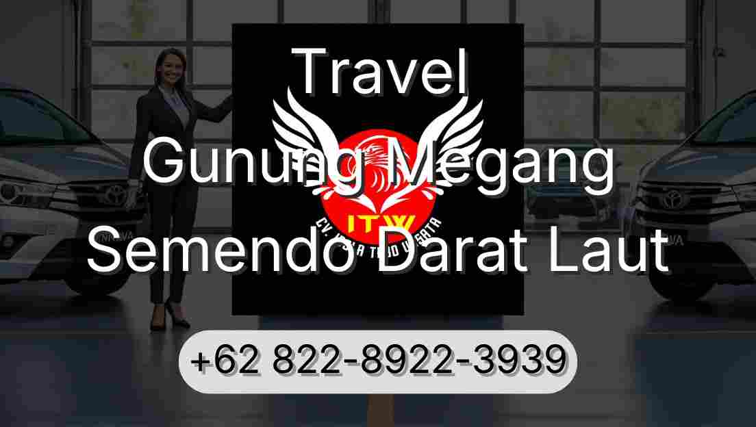 Travel Gunung Megang Semendo Darat Laut