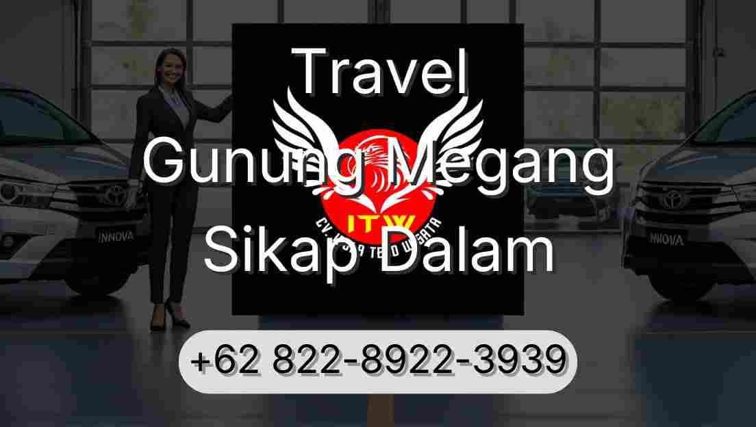Travel Gunung Megang Sikap Dalam