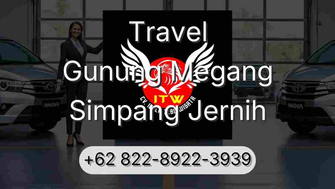 Travel Gunung Megang Simpang Jernih