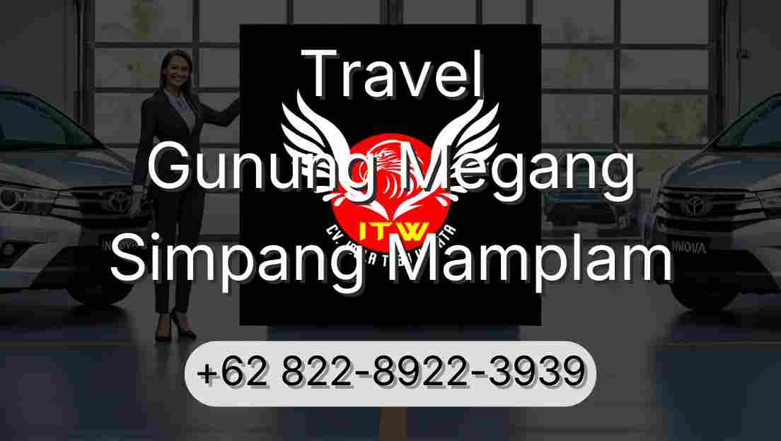 Travel Gunung Megang Simpang Mamplam