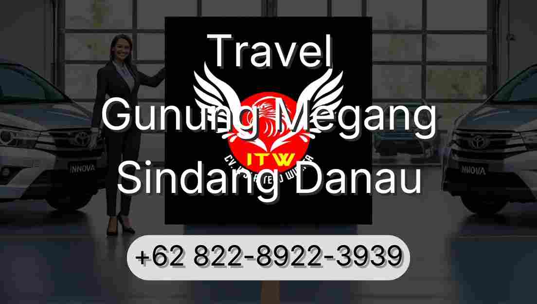 Travel Gunung Megang Sindang Danau
