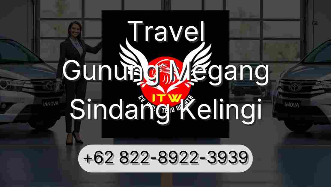 Travel Gunung Megang Sindang Kelingi