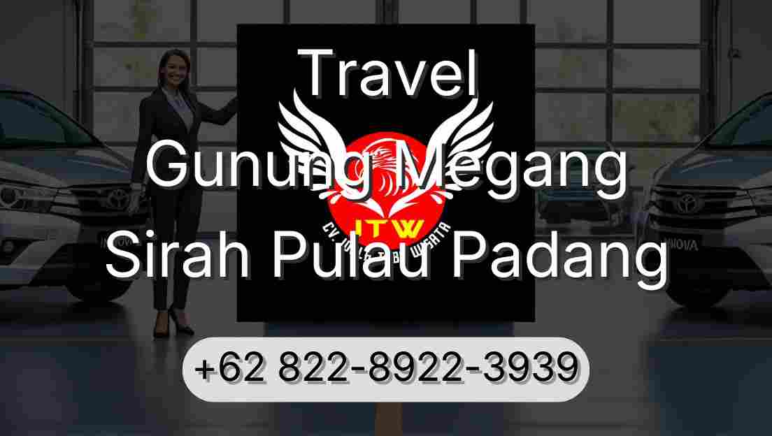 Travel Gunung Megang Sirah Pulau Padang