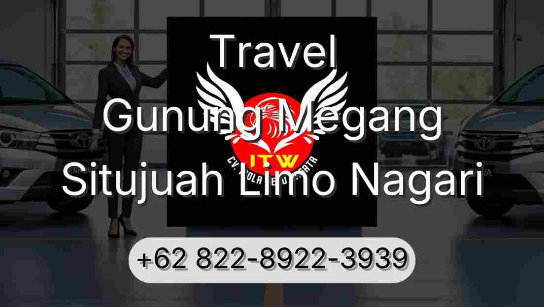 Travel Gunung Megang Situjuah Limo Nagari