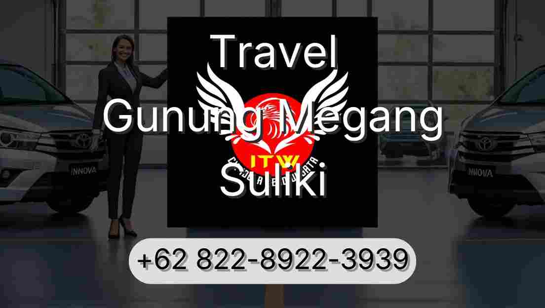 Travel Gunung Megang Suliki