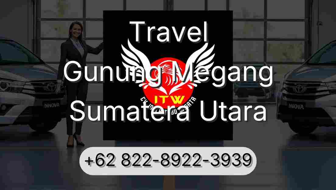 Travel Gunung Megang Sumatera Utara