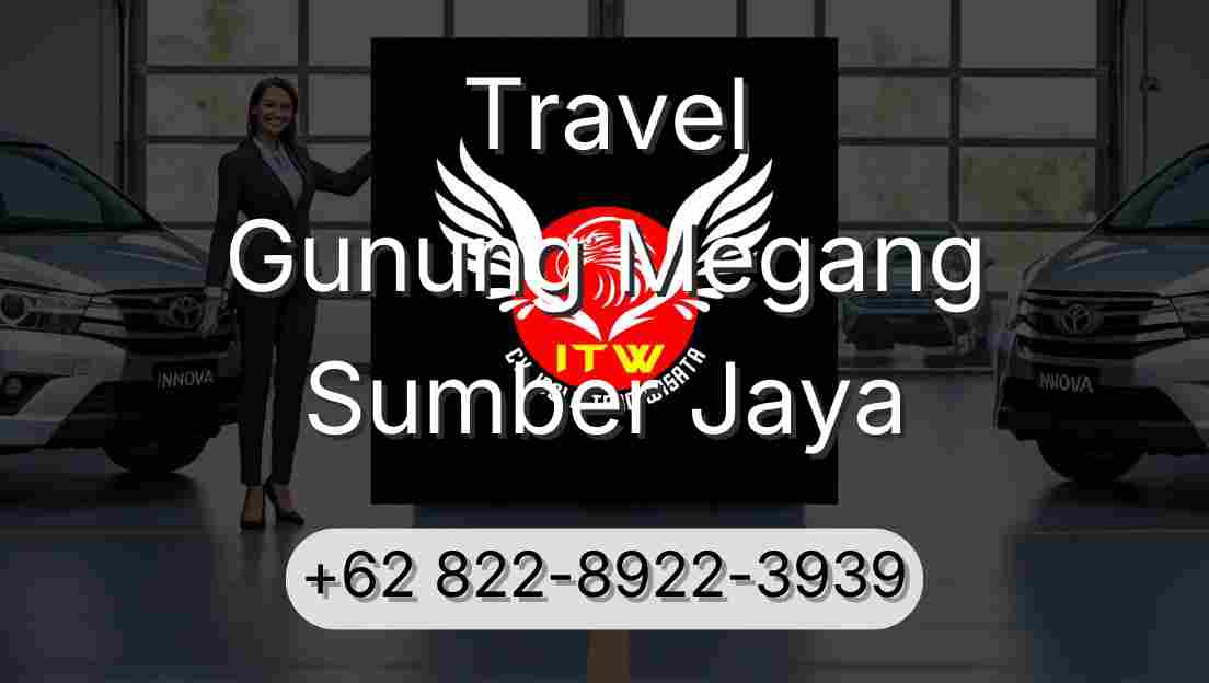 Travel Gunung Megang Sumber Jaya