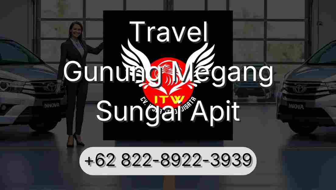 Travel Gunung Megang Sungai Apit
