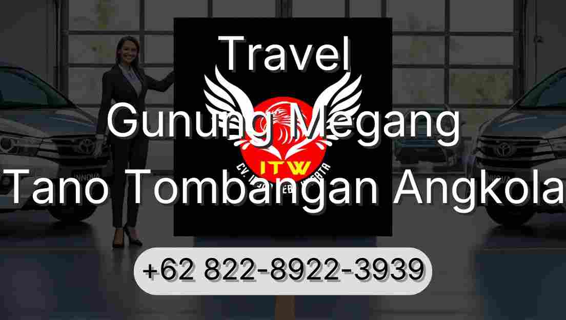 Travel Gunung Megang Tano Tombangan Angkola
