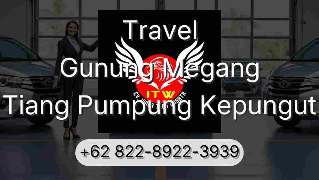 Travel Gunung Megang Tiang Pumpung Kepungut