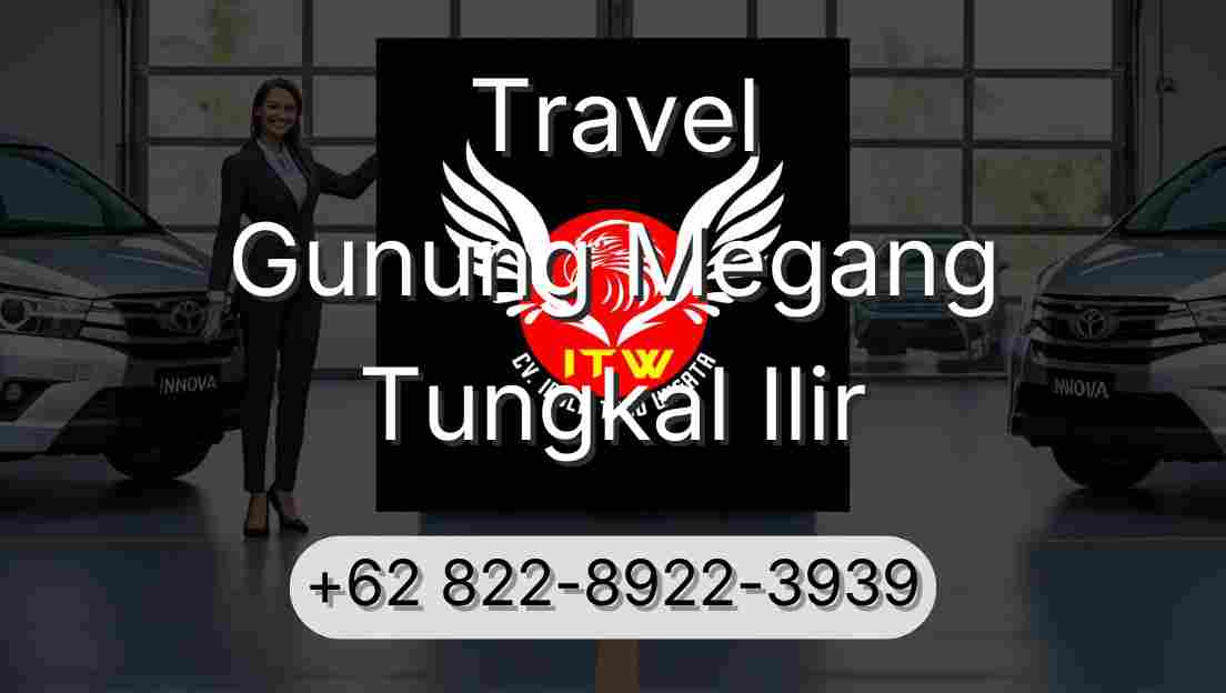Travel Gunung Megang Tungkal Ilir