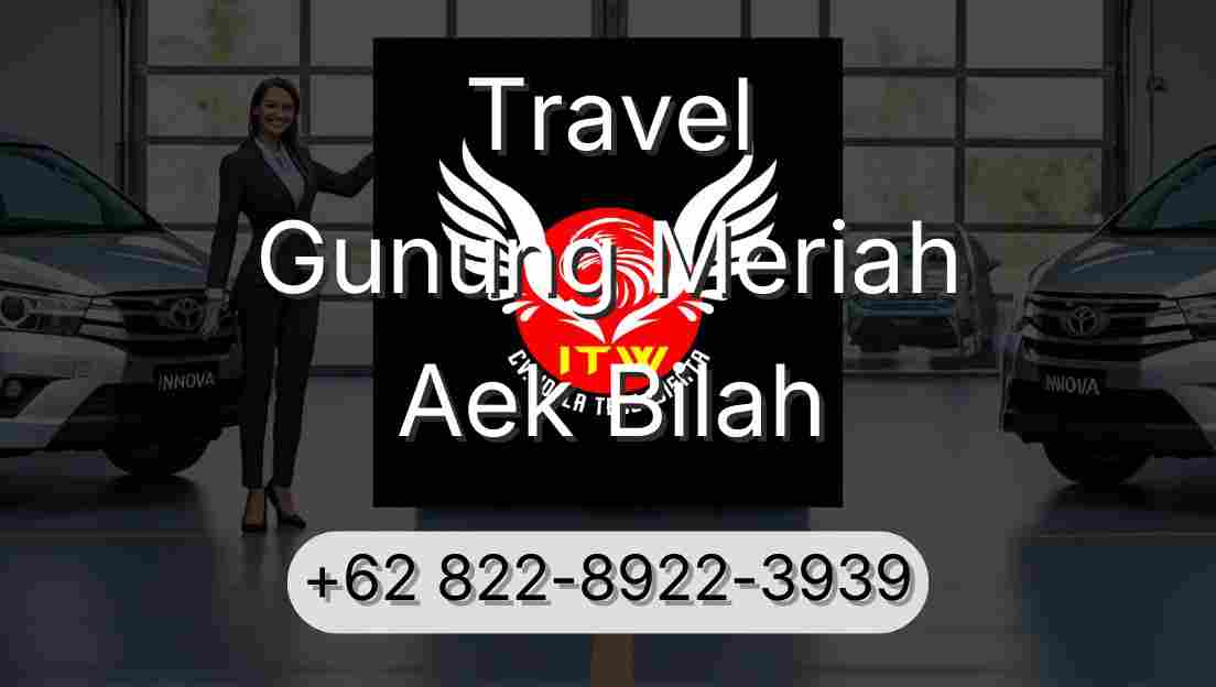 Travel Gunung Meriah Aek Bilah