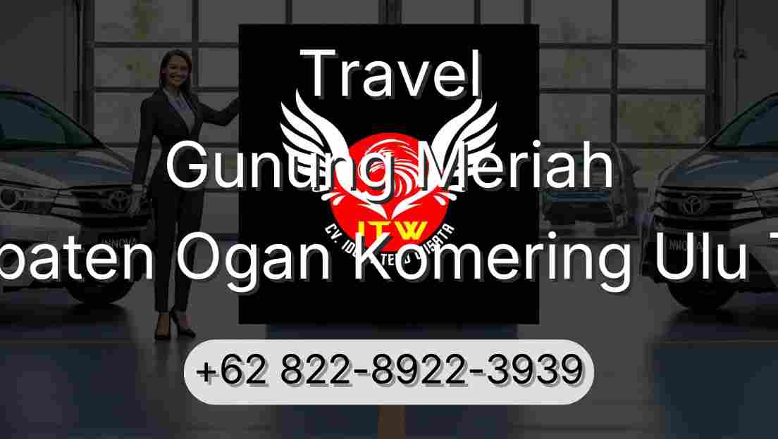 Travel Gunung Meriah Kabupaten Ogan Komering Ulu Timur
