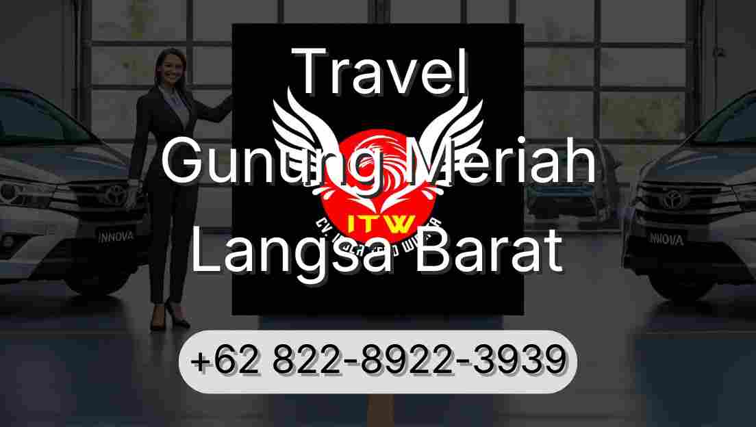 Travel Gunung Meriah Langsa Barat