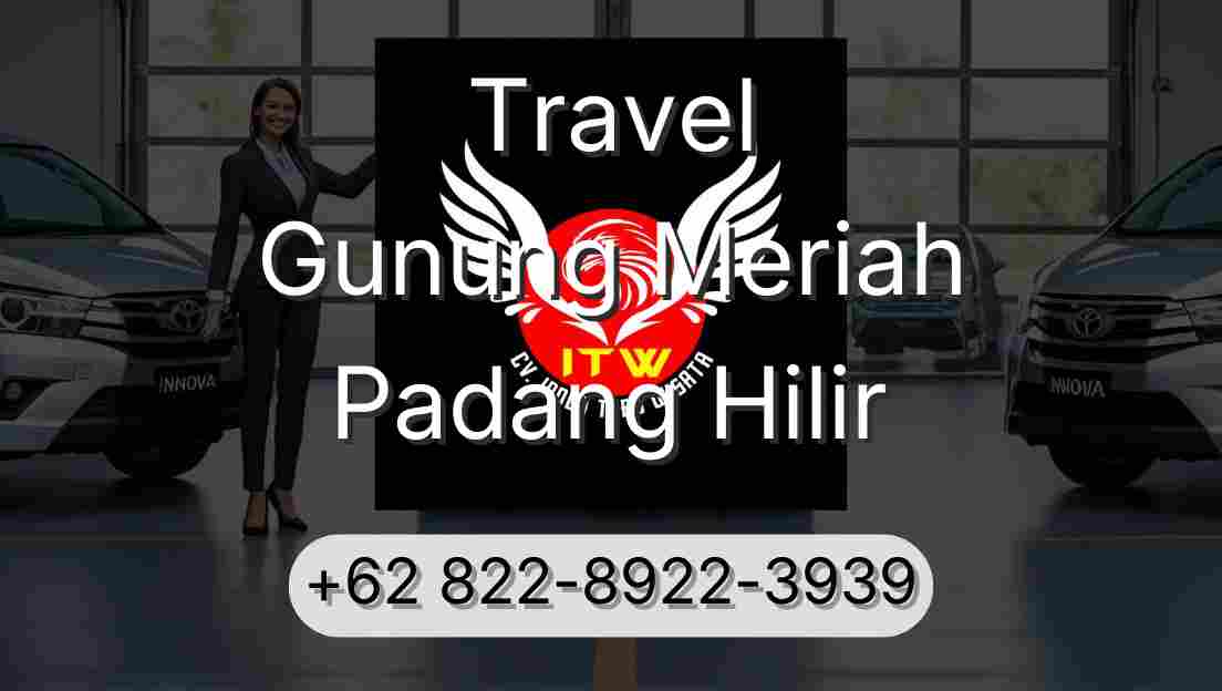 Travel Gunung Meriah Padang Hilir