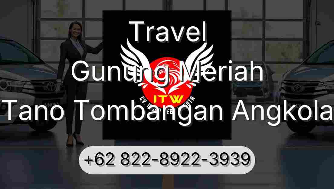 Travel Gunung Meriah Tano Tombangan Angkola