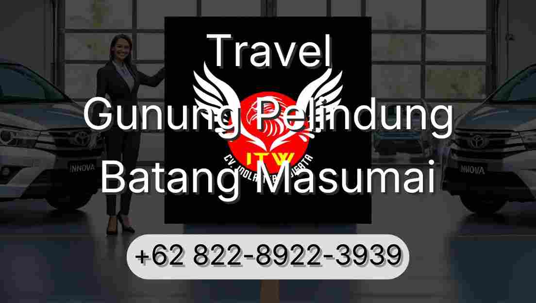 Travel Gunung Pelindung Batang Masumai